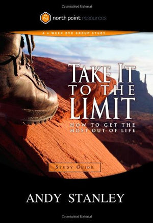 Take It to the Limit Study Guide: How to Get the Most Out of Life,Used