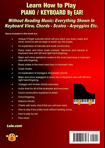Learn How to Play Piano / Keyboard BY EAR! Without Reading Music: Everything Shown In Keyboard View Chords  Scales  Arpeggios ,Used