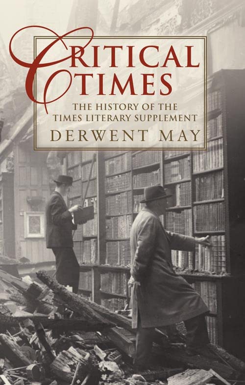Critical Times: The History of the Times Literary Supplement,Used
