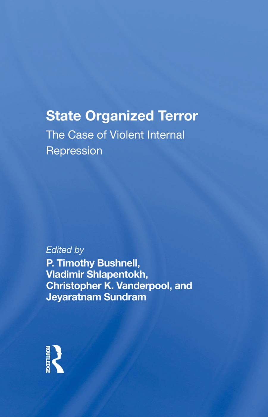State Organized Terror: The Case Of Violent Internal Repression,Used