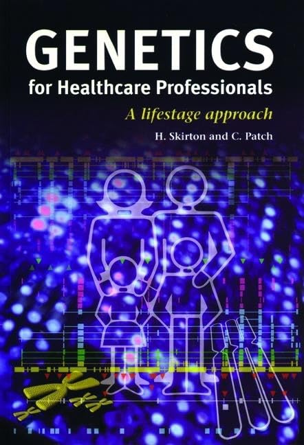 Genetics for Healthcare Professionals: A Lifestage Approach,Used