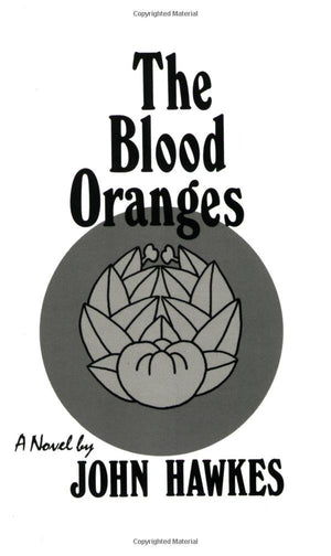The Blood Oranges: A Novel (New Directions Paperbook),New