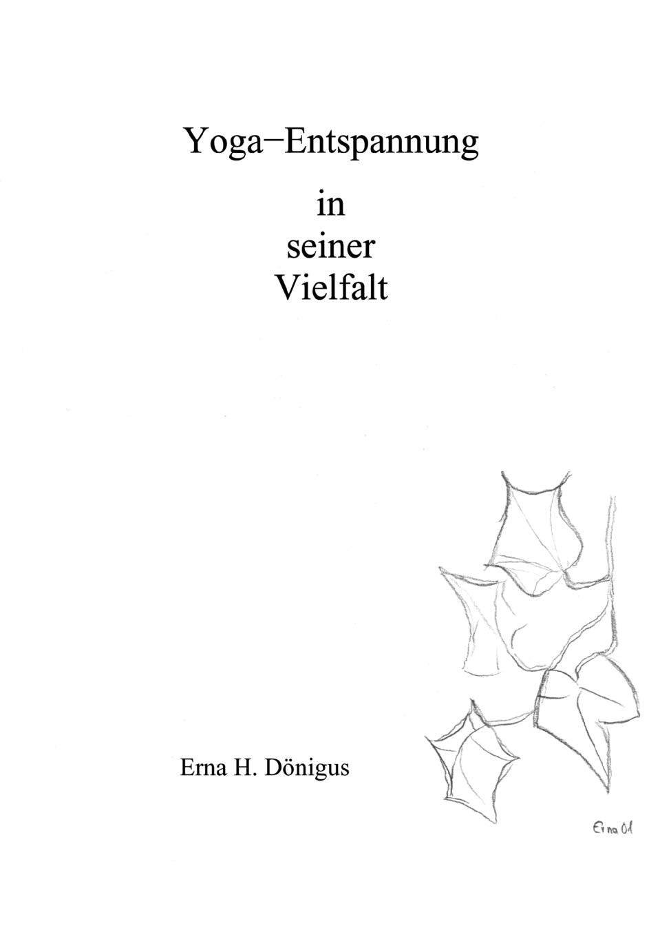 Yoga  Entspannung in seiner Vielfalt (German Edition),Used