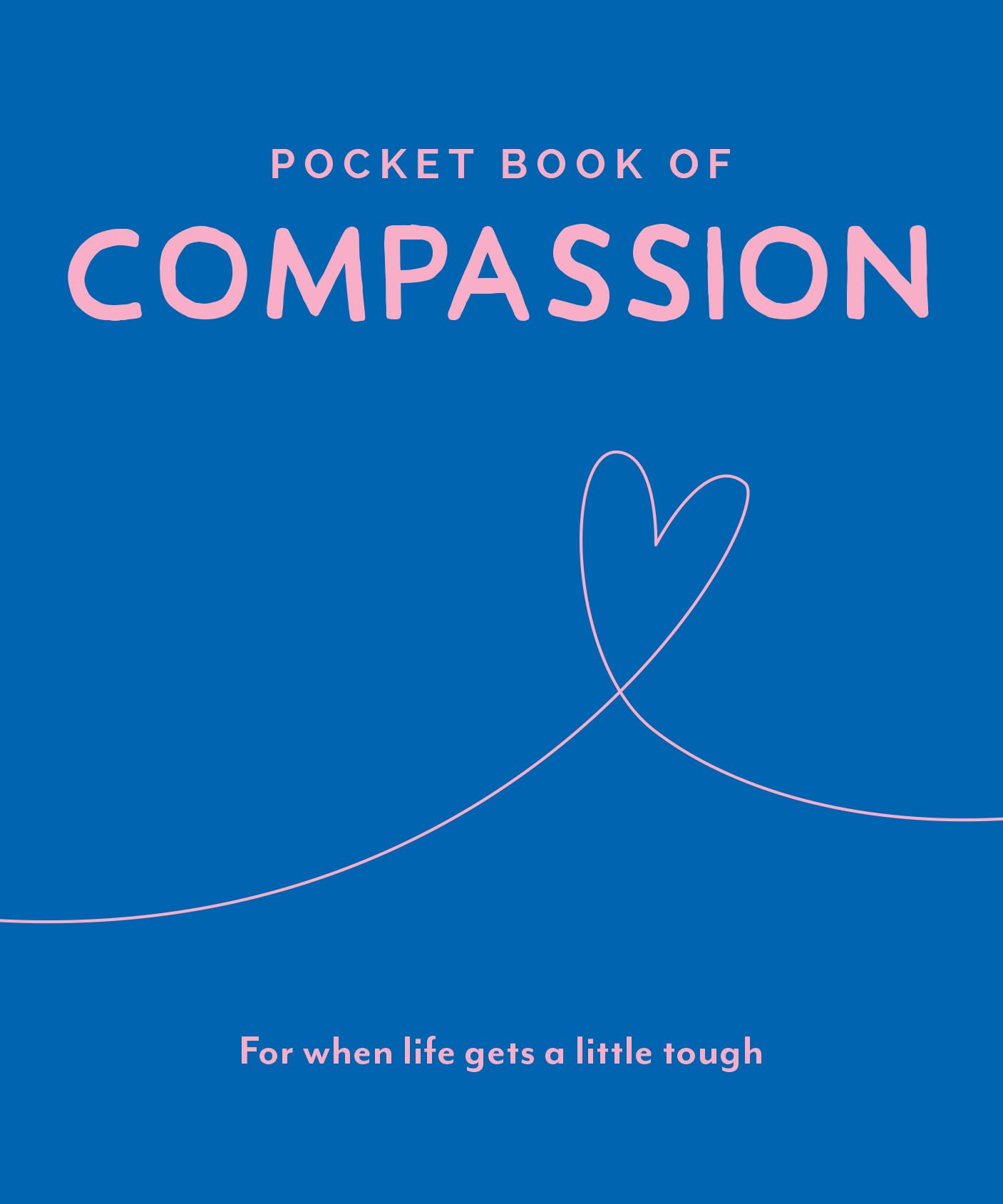 Pocket Book of Compassion: For When Life Gets a Little Tough (Pocket Books Series),Used