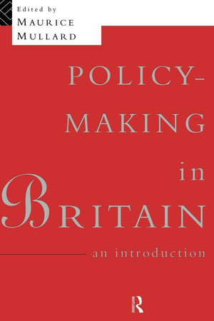 PolicyMaking in Britain: An Introduction,New
