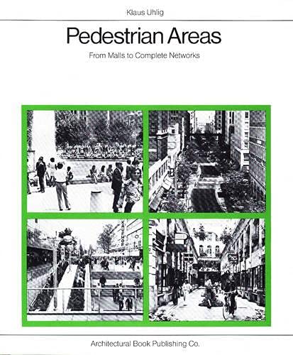 Pedestrian Areas: From Malls to Complete Networks,Used