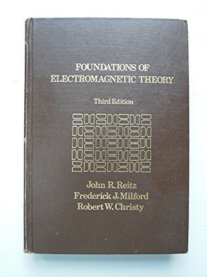 Foundations of Electronmagnetic Theory (AddisonWesley series in Physics),Used