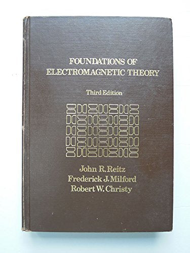 Foundations of Electronmagnetic Theory (AddisonWesley series in Physics),Used