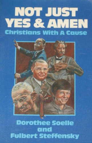 Not just yes and amen: Christians with a cause,Used