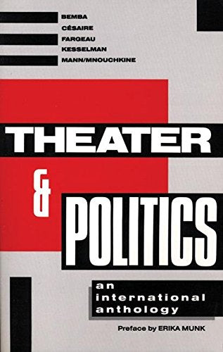 Theater and Politics: An International Anthology (Tibetan Translation Series),Used