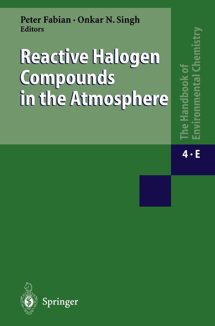 Reactive Halogen Compounds in the Atmosphere (The Handbook of Environmental Chemistry, 4 / 4E),Used