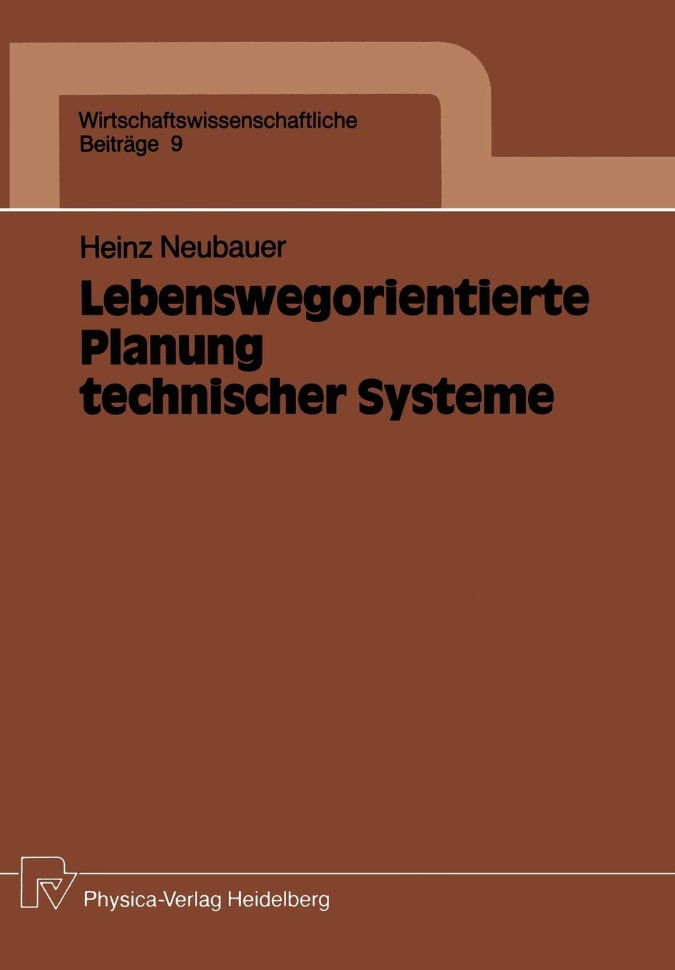 Lebenswegorientierte Planung technischer Systeme (Wirtschaftswissenschaftliche Beitrge, 9) (German Edition),Used