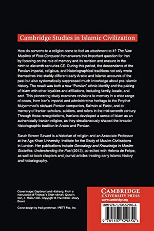 The New Muslims of PostConquest Iran: Tradition, Memory, and Conversion (Cambridge Studies in Islamic Civilization),Used