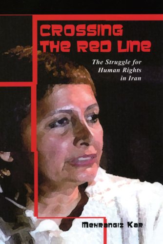 Crossing the Red Line: The Struggle for Human Rights in Iran,Used