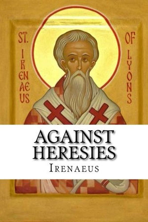 Against Heresies-new