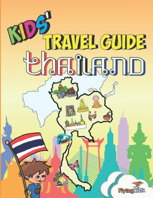 Kids' Travel Guide  Thailand: The Fun Way To Discover Thailandespecially For Kids