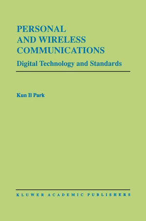 Personal and Wireless Communications: Digital Technology and Standards (The Springer International Series in Engineering and Com,Used