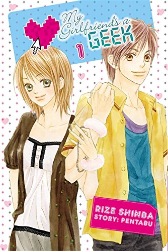 My Girlfriend'S A Geek, Vol. 1  Manga
