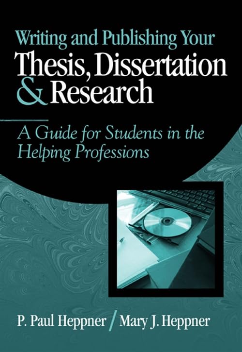 Writing and Publishing Your Thesis, Dissertation, and Research: A Guide for Students in the Helping Professions (Research, Stati,Used