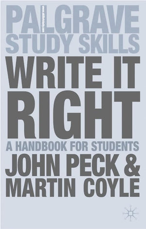 Write It Right: A Handbook For Students (Palgrave Study Guides)