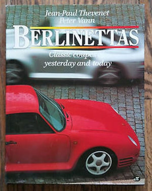 Berlinettas: Classic Coupes of Yesterday and Today,Used