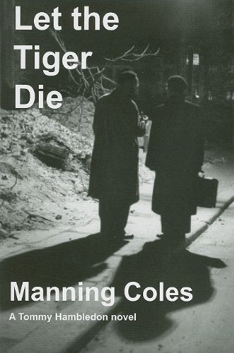 Let the Tiger Die (Tommy Hambledon Spy Novels),Used