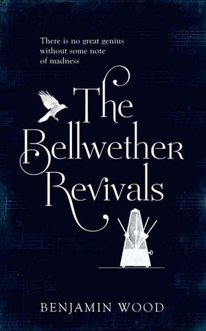 The Bellwether Revivals: A Novel