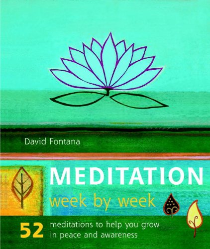 Meditation Week by Week: 52 Meditations to Help You Grown in Peace & Awareness,Used