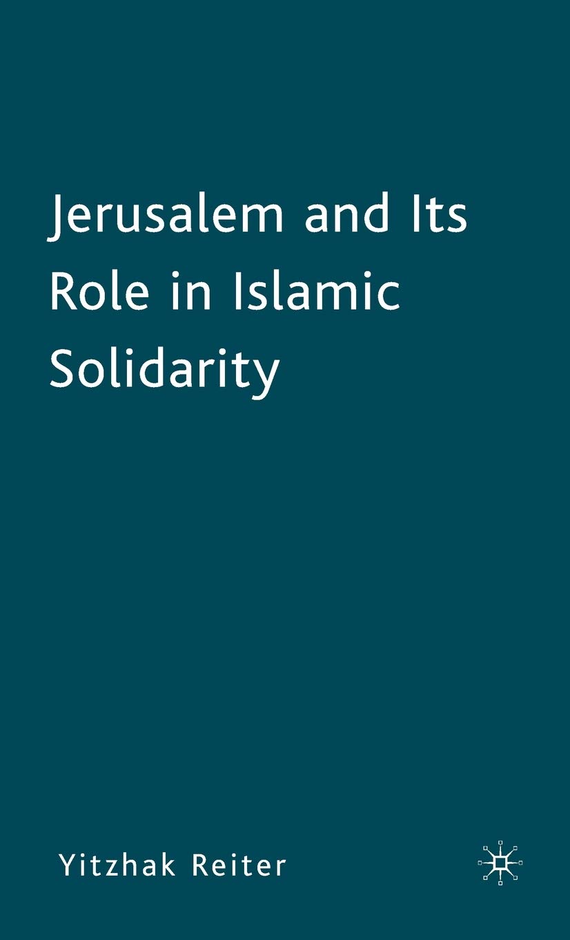 Jerusalem And Its Role In Islamic Solidarity,Used