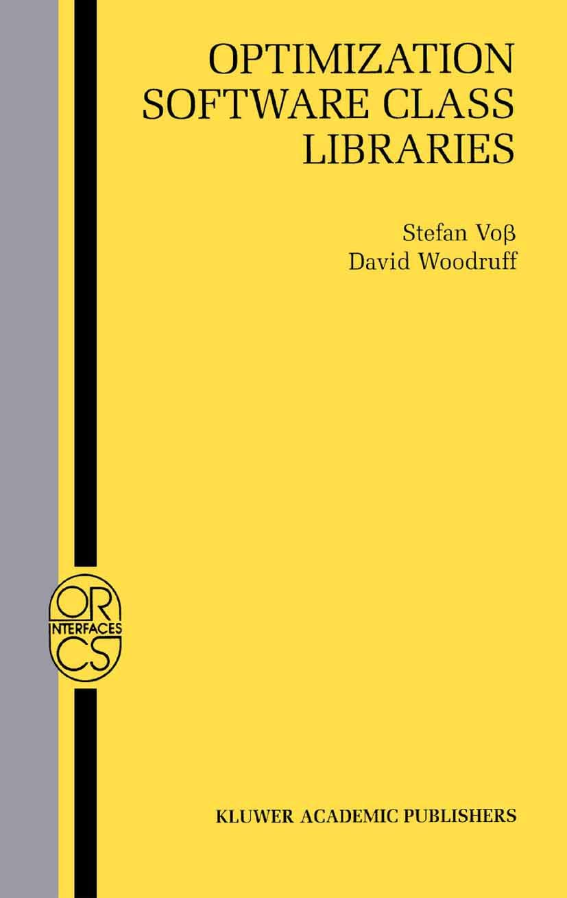 Optimization Software Class Libraries (Operations Research/Computer Science Interfaces Series, 18),Used