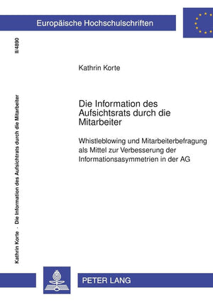 Die Information des Aufsichtsrats durch die Mitarbeiter: Whistleblowing und Mitarbeiterbefragung als Mittel zur Verbesserung der,Used