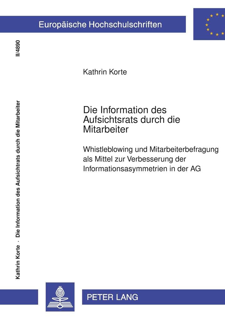 Die Information des Aufsichtsrats durch die Mitarbeiter: Whistleblowing und Mitarbeiterbefragung als Mittel zur Verbesserung der,Used