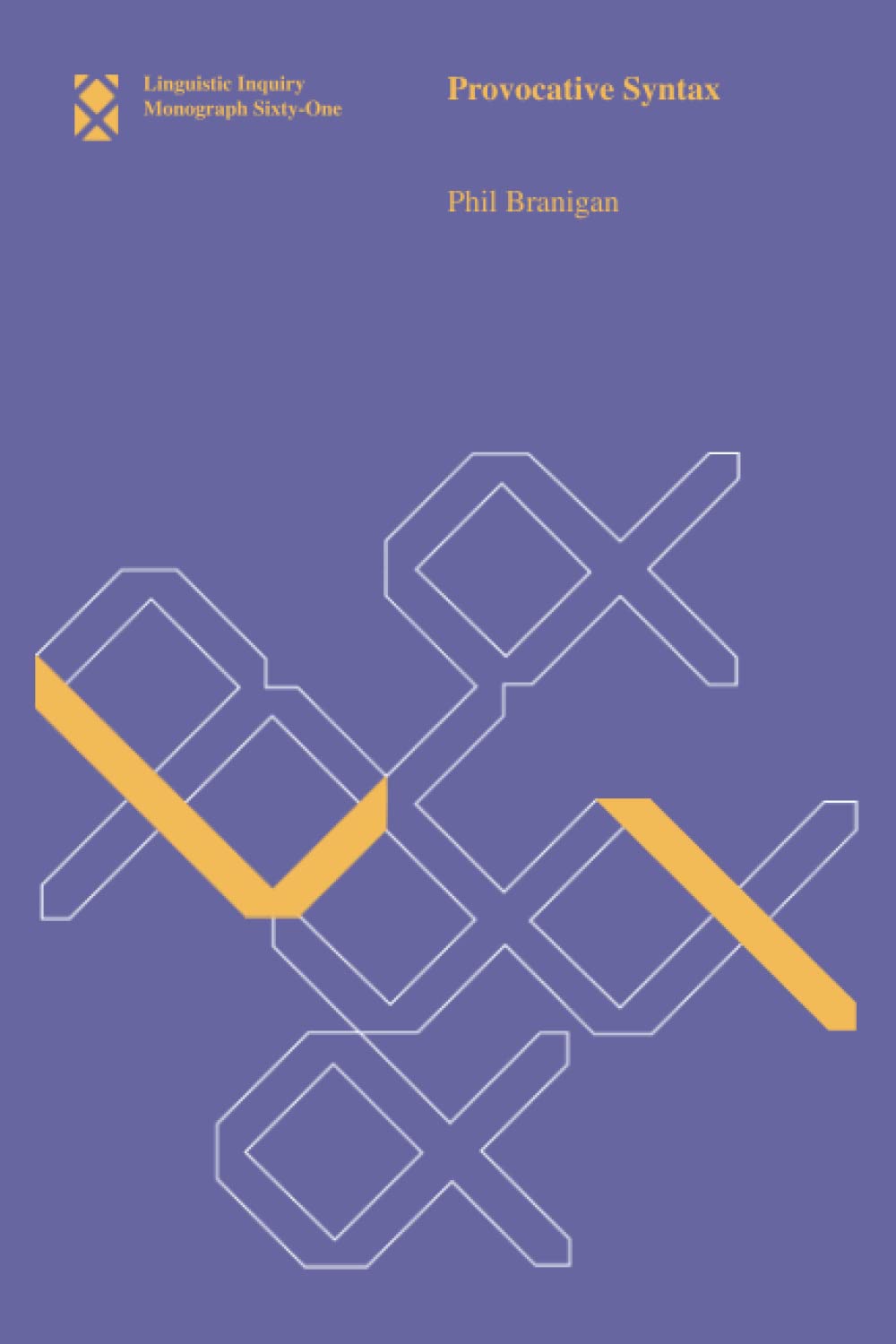 Provocative Syntax (Linguistic Inquiry Monographs),Used
