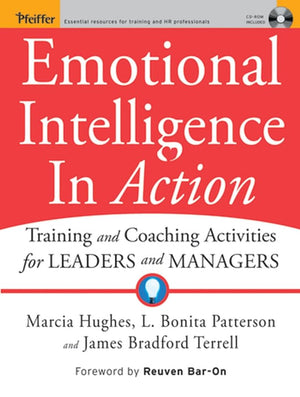 Emotional Intelligence In Action: Training and Coaching Activities for Leaders and Managers,Used