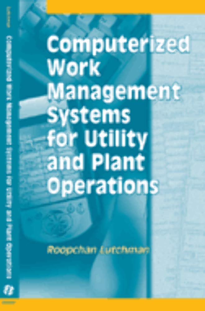 Computerized Work Management Systems for Utility and Plant Operations,Used