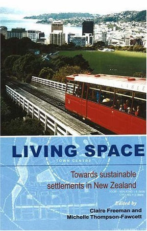 Living Space: Towards sustainable settlements in New Zealand,Used