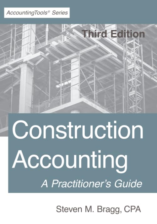 Construction Accounting: Third Edition: A Practitioners Guide,Used