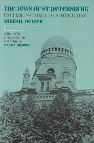 The Jews of St. Petersburg: Excursions Through a Noble Past (English and Russian Edition),Used