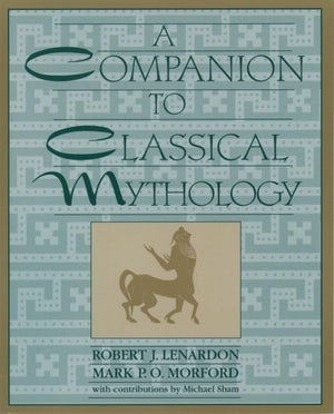 A Companion to Classical Mythology,Used