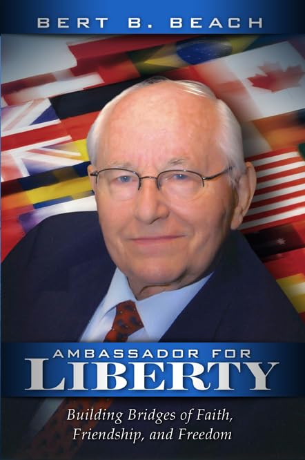 Ambassador for Liberty: Building Bridges of Faith, Friendship, and Freedom,Used