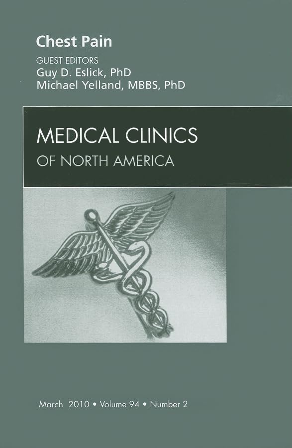 Chest Pain, An Issue of Medical Clinics of North America (Volume 942) (The Clinics: Internal Medicine, Volume 942),Used