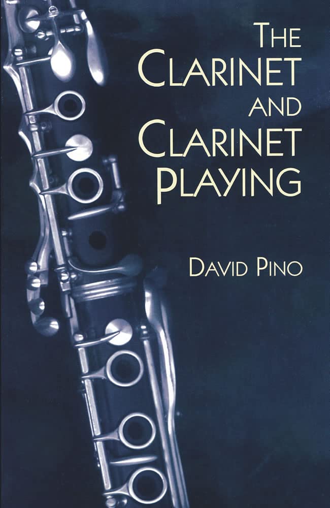 The Clarinet and Clarinet Playing (Dover Books On Music: Instruments)