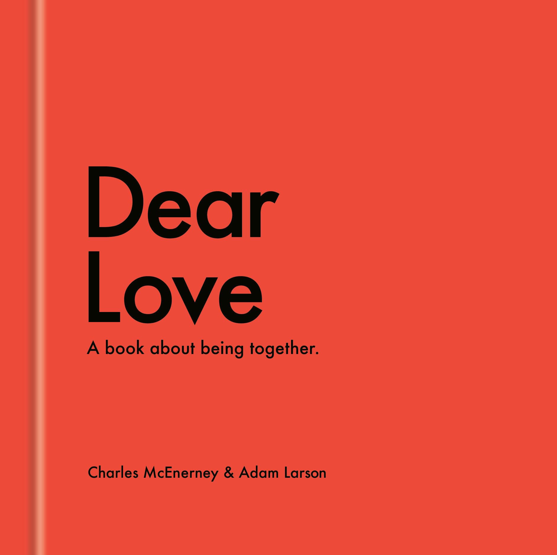 Dear Love: A Book About Being Together