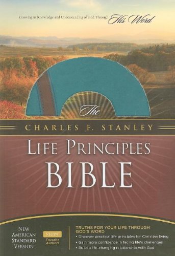 The Charles F. Stanley Life Principles Bible: New American Standard Bible, Teal/Charcoal, Bonded Leather