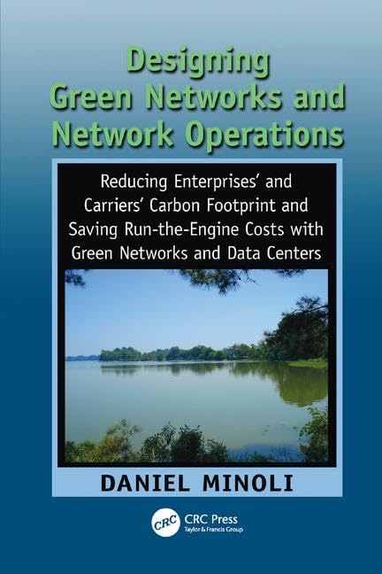 Designing Green Networks and Network Operations: Saving RuntheEngine Costs,Used