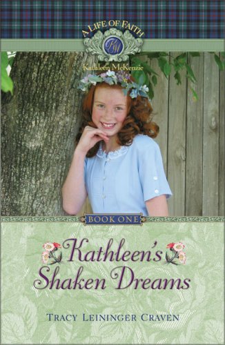 Kathleen's Shaken Dreams (A Life of Faith: Kathleen McKenzie Series),Used