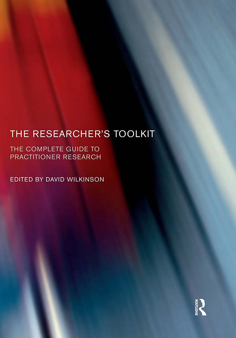 The Researcher's Toolkit: The Complete Guide to Practitioner Research (Routledge Study Guides),Used