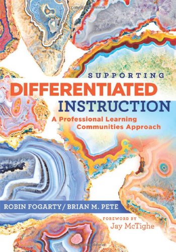 Supporting Differentiated Instruction: A Professional Learning Communities Approach,New