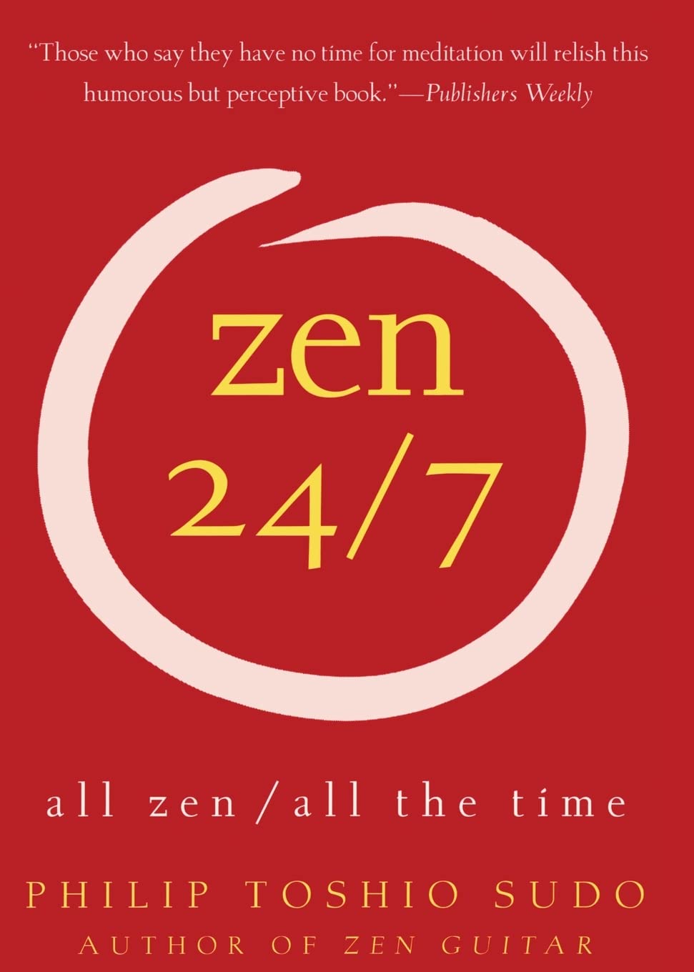 Zen 24/7: All Zen, All the Time,Used
