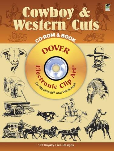 Cowboy & Western Cuts: Electronic Clip Art for Macintosh and Windows (CDROM and Book),Used